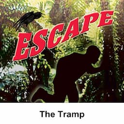 Escape: The Tramp