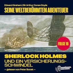 Sherlock Holmes und ein Versicherungsschwindel