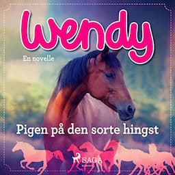 Wendy - Pigen p&aring; den sorte hingst