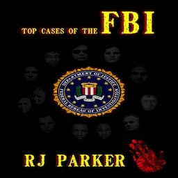 Top Cases of The FBI (American Criminal History)