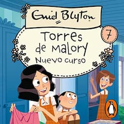 Nuevo curso [New Term at Malory Towers]