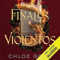 Finales violentos [Our Violent Ends]