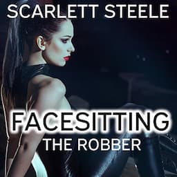 Facesitting the Robber