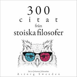 300 citat fr&aring;n de stoiska filosoferna