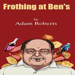 Frothing at Ben's