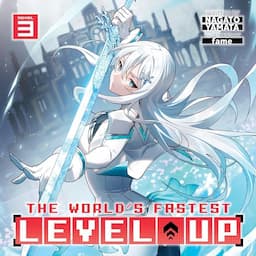 The World's Fastest Level Up Vol. 3