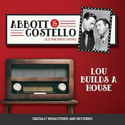 Abbott and Costello: Lou Builds a House