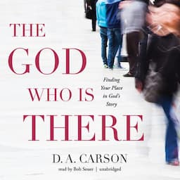 The God Who Is There