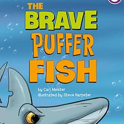 The Brave Puffer Fish