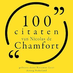 100 citaten van Nicolas de Chamfort