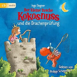 Der kleine Drache Kokosnuss und die Drachenpr&uuml;fung