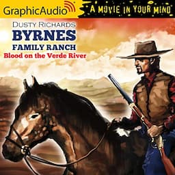 Blood on the Verde River [Dramatized Adaptation]