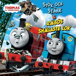 Thomas och v&auml;nnerna - St&ouml;k och st&auml;nk &amp; R&auml;ls&ouml;s sn&auml;llaste lok