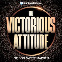 The Victorious Attitude