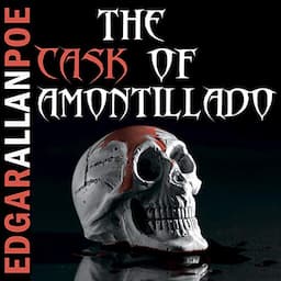 The Cask of Amontillado