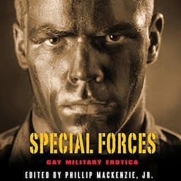 Special Forces: Gay Military Erotica