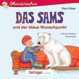 Das Sams und der blaue Wunschpunkt und eine weitere Geschichte