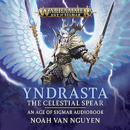 Yndrasta: The Celestial Spear