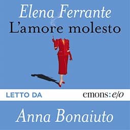 L'amore molesto