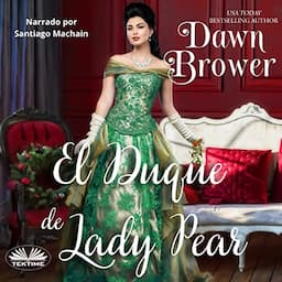 El Duque De Lady Pear [The Duke of Lady Pear]