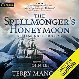 The Spellmonger's Honeymoon: A Spellmonger Novella