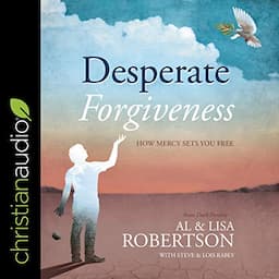 Desperate Forgiveness