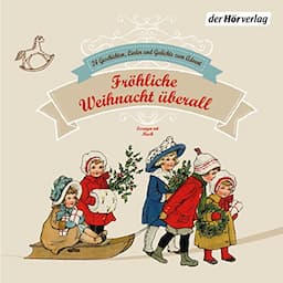 Fr&ouml;hliche Weihnacht &uuml;berall