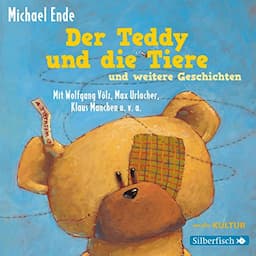 Der Teddy und die Tiere und weitere Geschichten