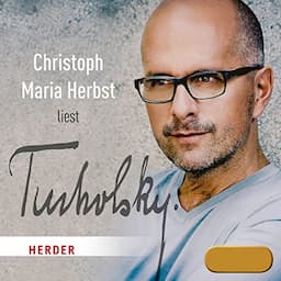 Christoph Maria Herbst liest Tucholsky