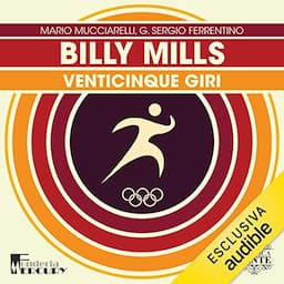 Billy Mills. Venticinque giri