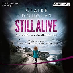 Still Alive - Sie wei&szlig;, wo sie dich findet