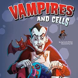 Vampires and Cells