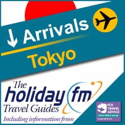 Tokyo: Holiday FM Travel Guide