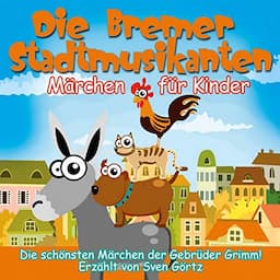 Die Bremer Stadtmusikanten