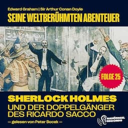 Sherlock Holmes und der Doppelg&auml;nger des Ricardo Sacco