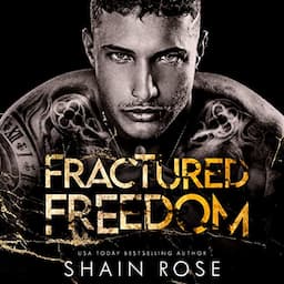 Fractured Freedom