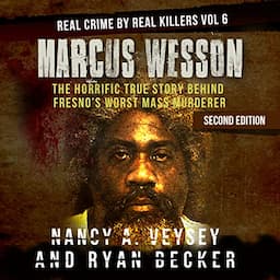 Marcus Wesson: The Horrific True Story Behind Fresno&rsquo;s Worst Mass Murderer