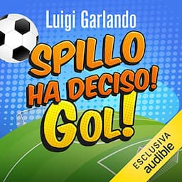 Spillo ha deciso!