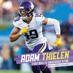 Adam Thielen: Football's Underdog Star