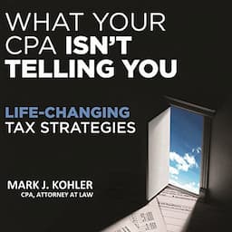 What Your CPA Isn't Telling You