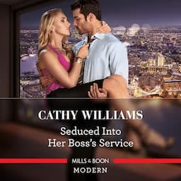 Seduced into Her Boss&rsquo;s Service