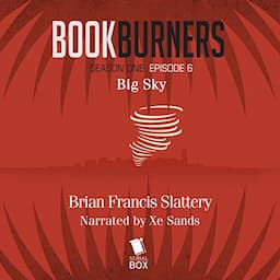 Bookburners, Episode 6: Big Sky