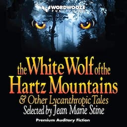 The White Wolf of the Hartz Mountains