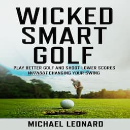 Wicked Smart Golf