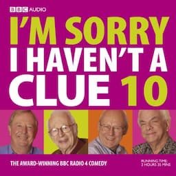 I'm Sorry I Haven't a Clue, Volume 10