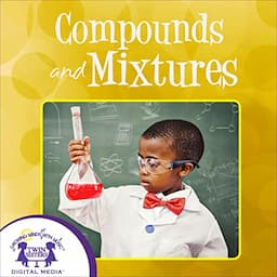 Compounds and Mixtures