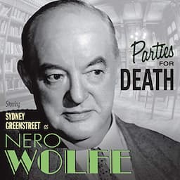 The Adventures of Nero Wolfe: Parties for Death