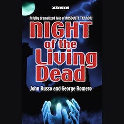 Night of the Living Dead (Dramatized)