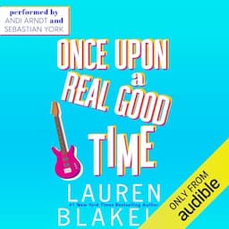 Once upon a Real Good Time