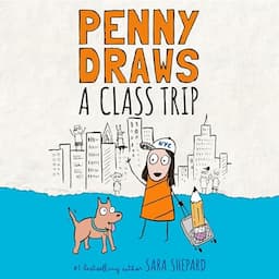 Penny Draws a Class Trip